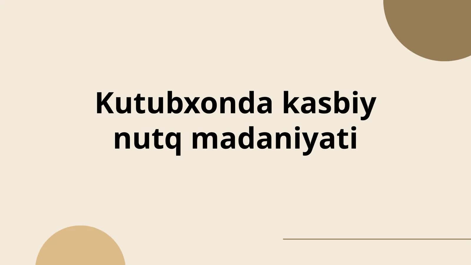 Kutubxonda kasbiy nutq madaniyati 1
