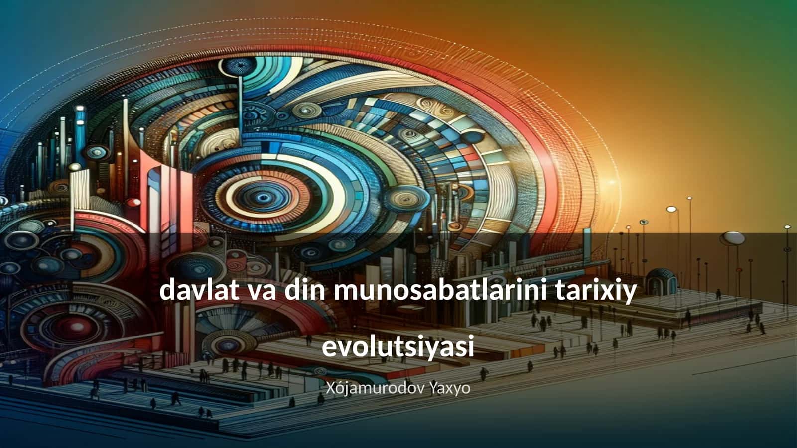 davlat va din munosabatlarini tarixiy evolutsiyasi 1