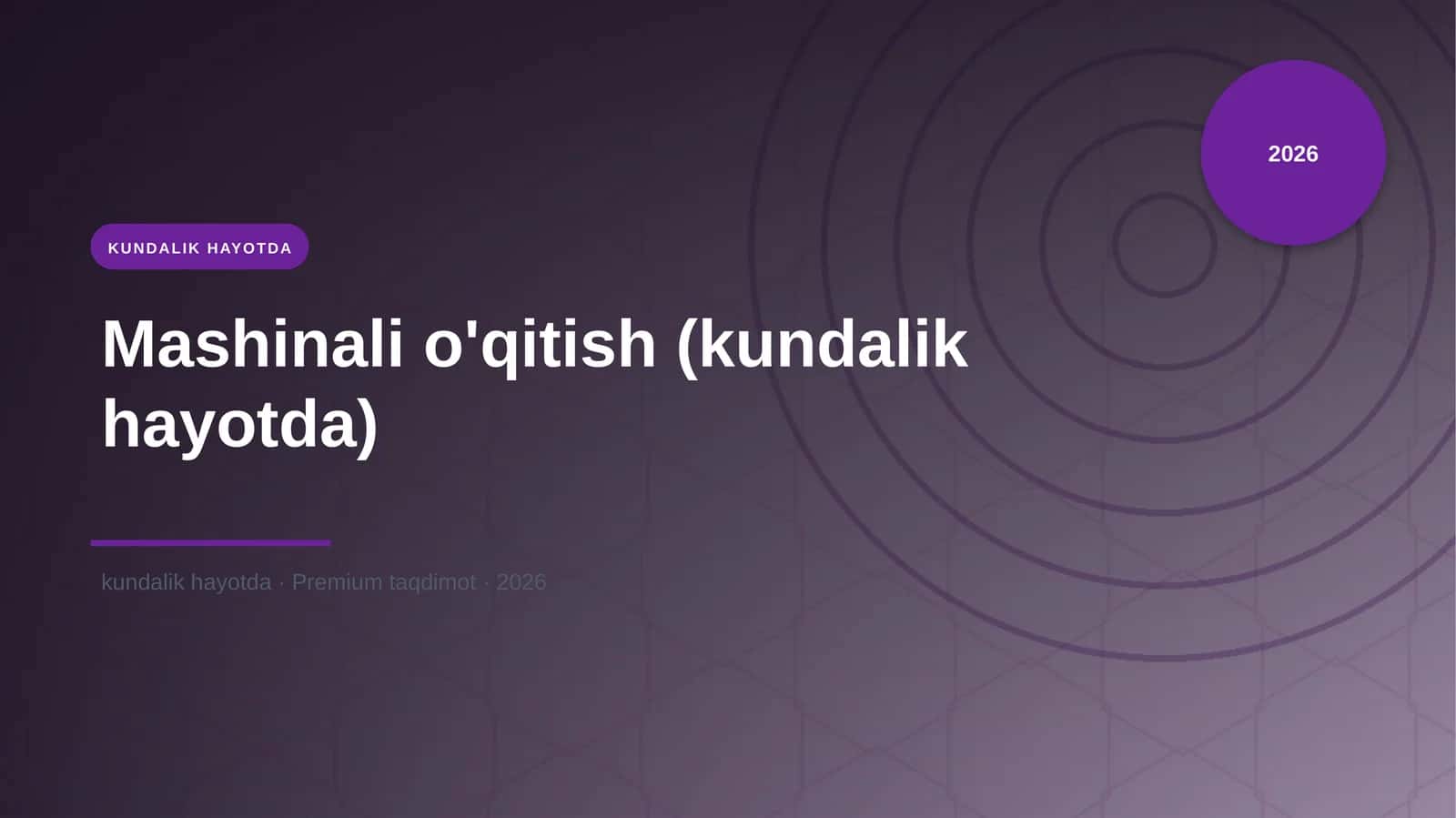 Mashinali o'qitish (kundalik hayotda) 1