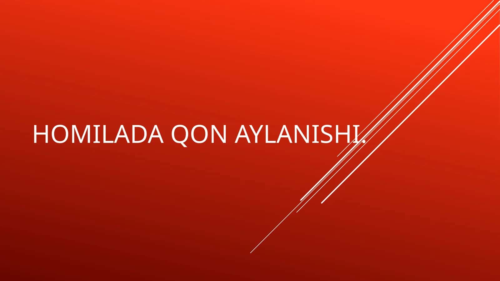 Homilada qon aylanishi 1