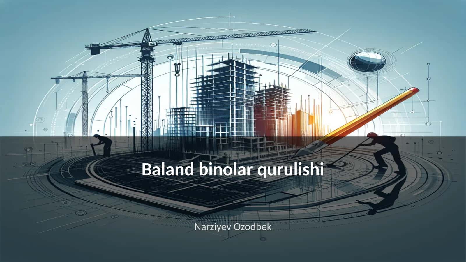 Baland binolar qurulishi 1