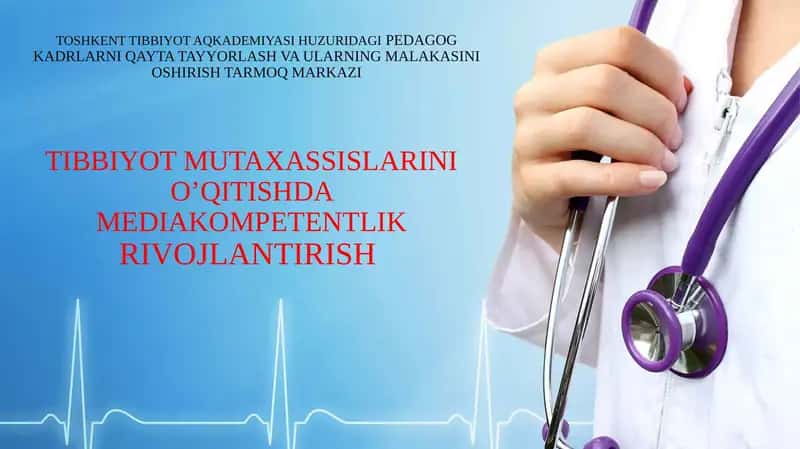 Toshkent Tibbiyot Aqademiya Pedagog Kadrlarni Qayta Tayyorlash va Ularning Malakasini Oshirish Tarmoq Markazi 1
