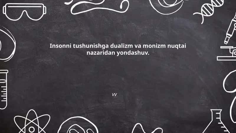 Dualizm va Monizm 1