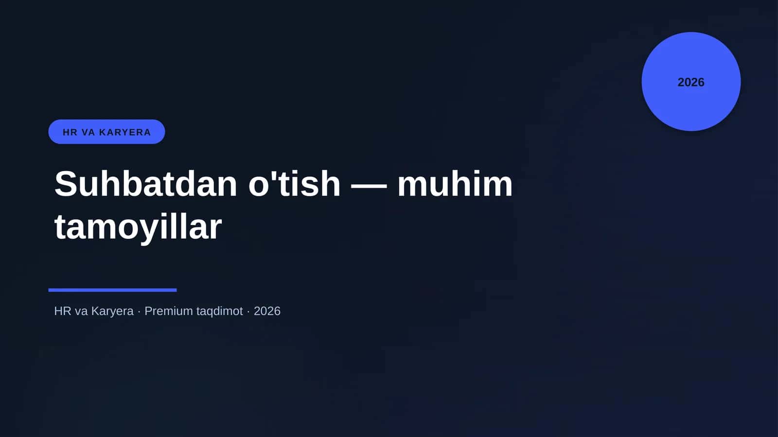 Suhbatdan o'tish — muhim tamoyillar 1