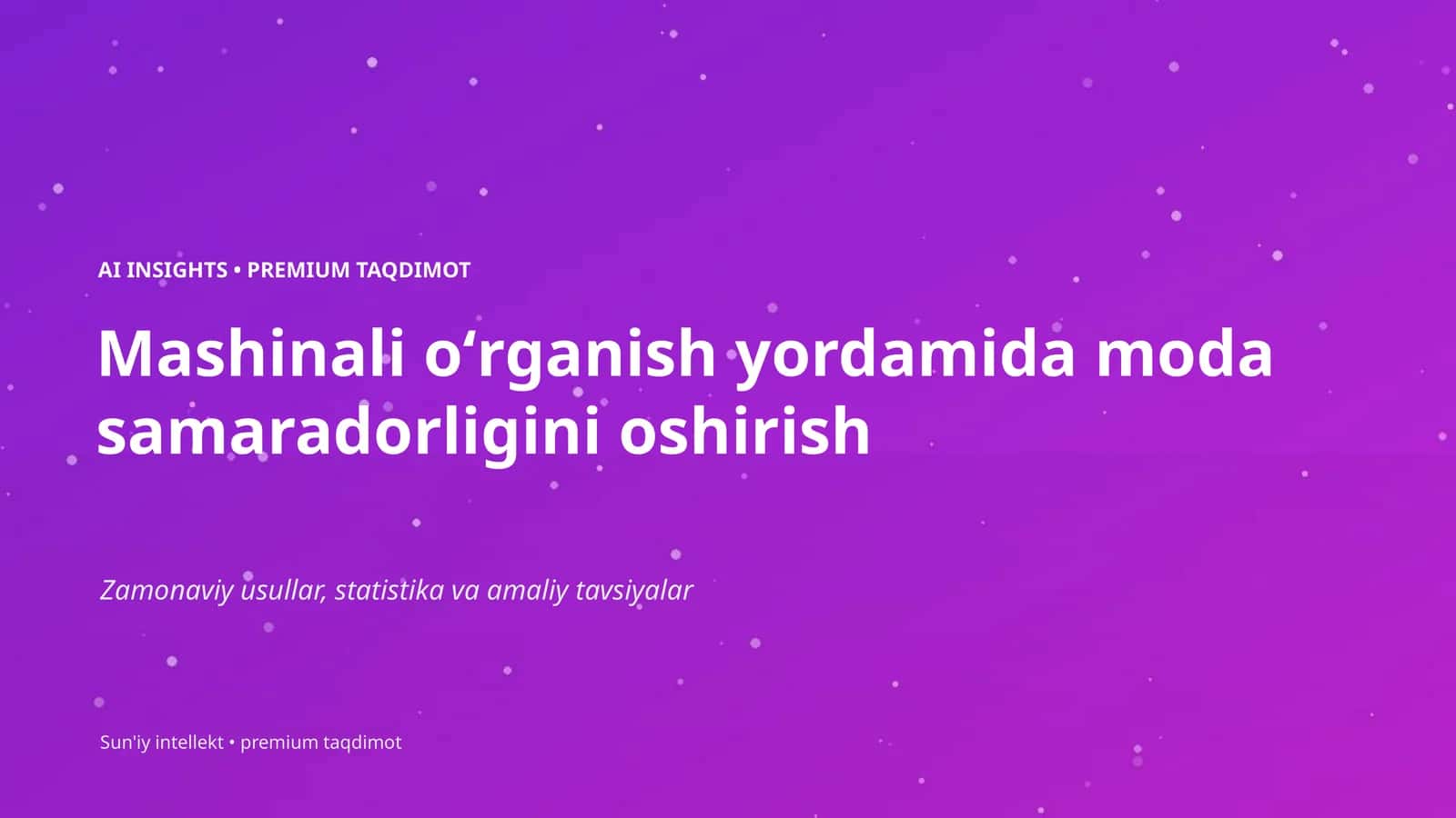 Mashinali oʻrganish yordamida moda samaradorligini oshirish 1