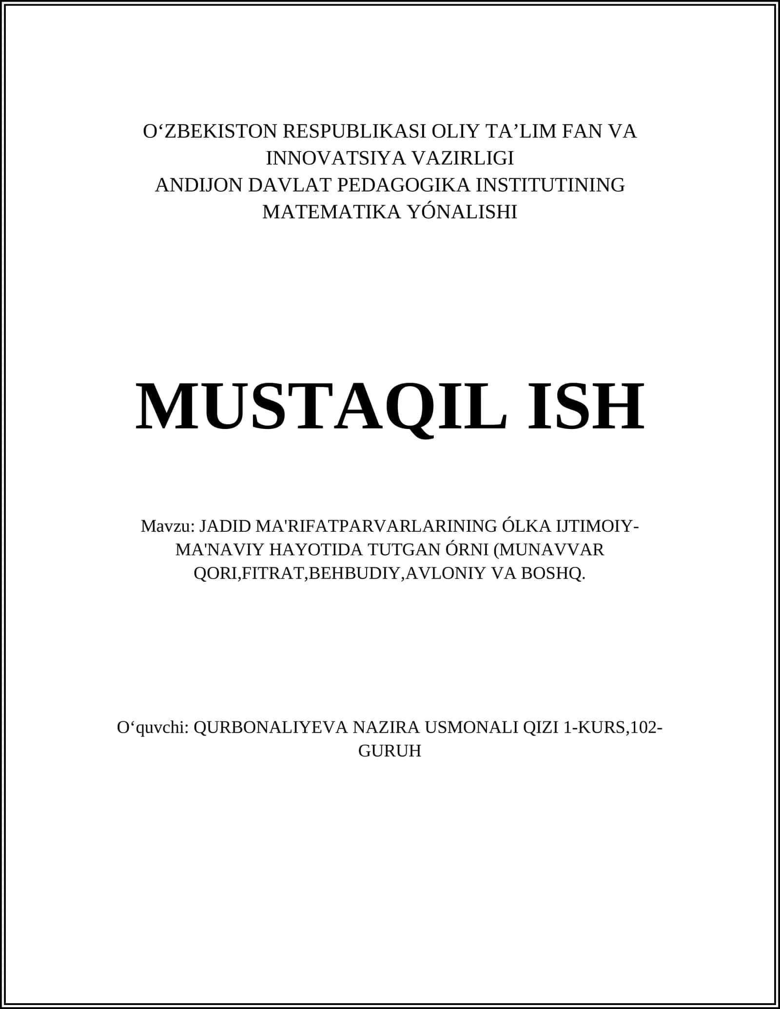 JADID MA'RIFATPARVARLARINING ÓLKA IJTIMOIY-MA'NAVIY HAYOTIDA TUTGAN ÓRNI (MUNAVVAR QORI,FITRAT,BEHBUDIY,AVLONIY VA BOSHQ) 1