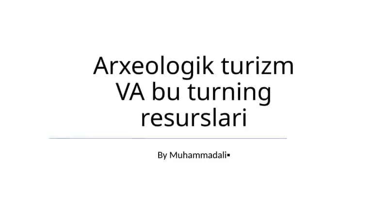 Arxeologik Turizm Resurslari 1
