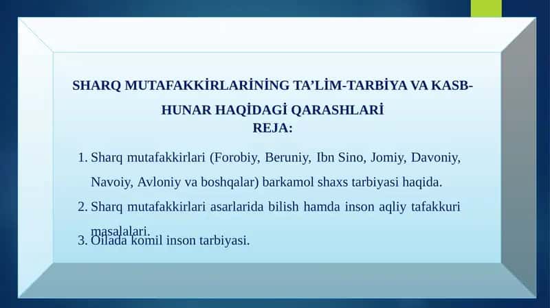 SHARQ MUTAFAKKİRLARİNİNG TA’LİM-TARBİYA VA KASB-HUNAR HAQİDAGİQARASHLARİ 1