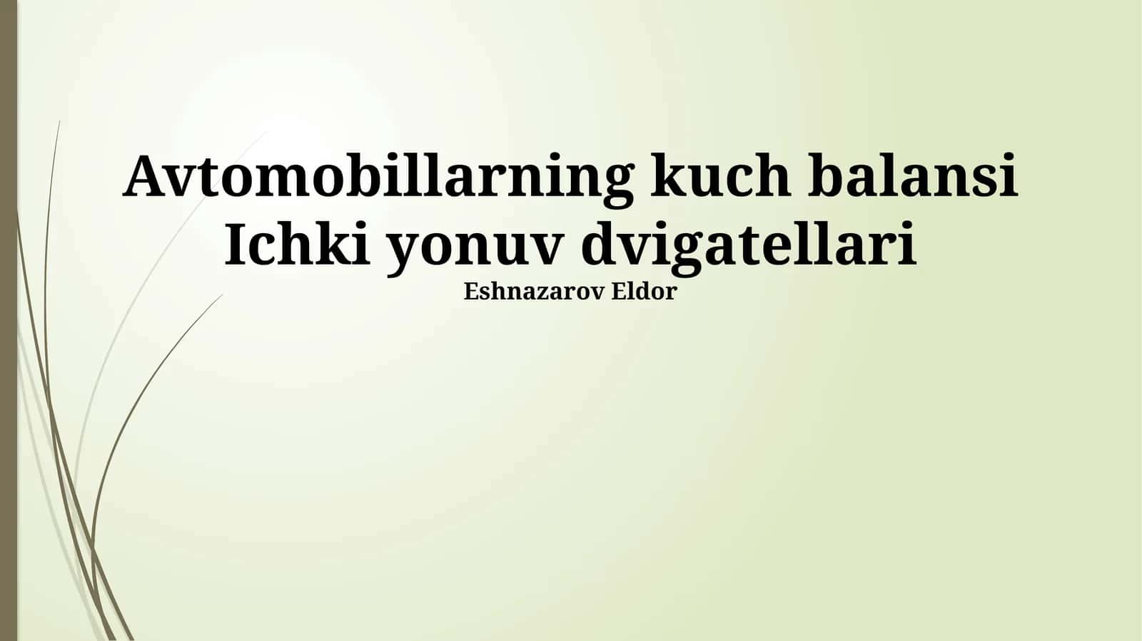 Avtomobillarning kuch balansi Ichki yonuv dvigatellari 1