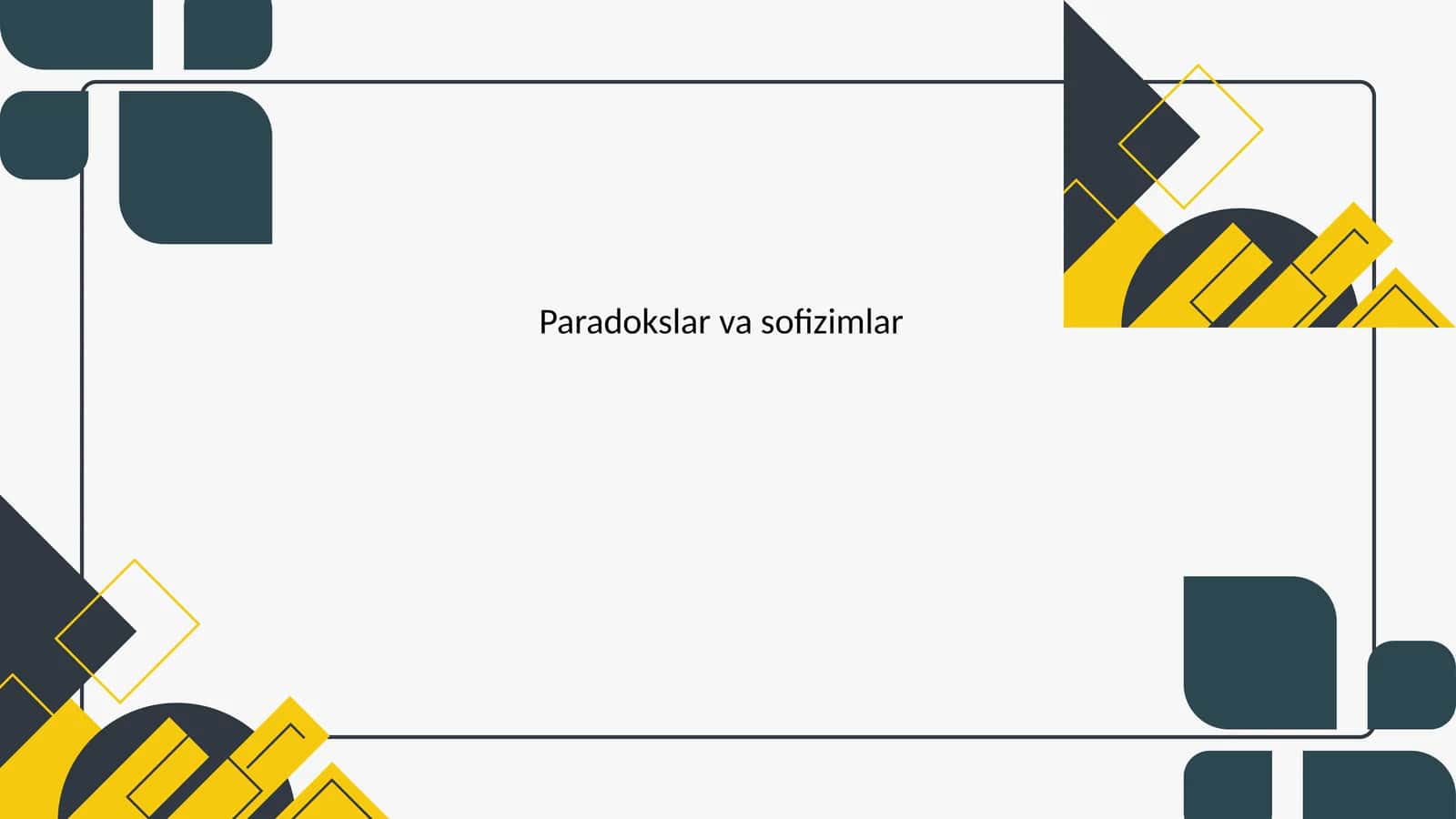 Paradokslar va sofizimlar 1
