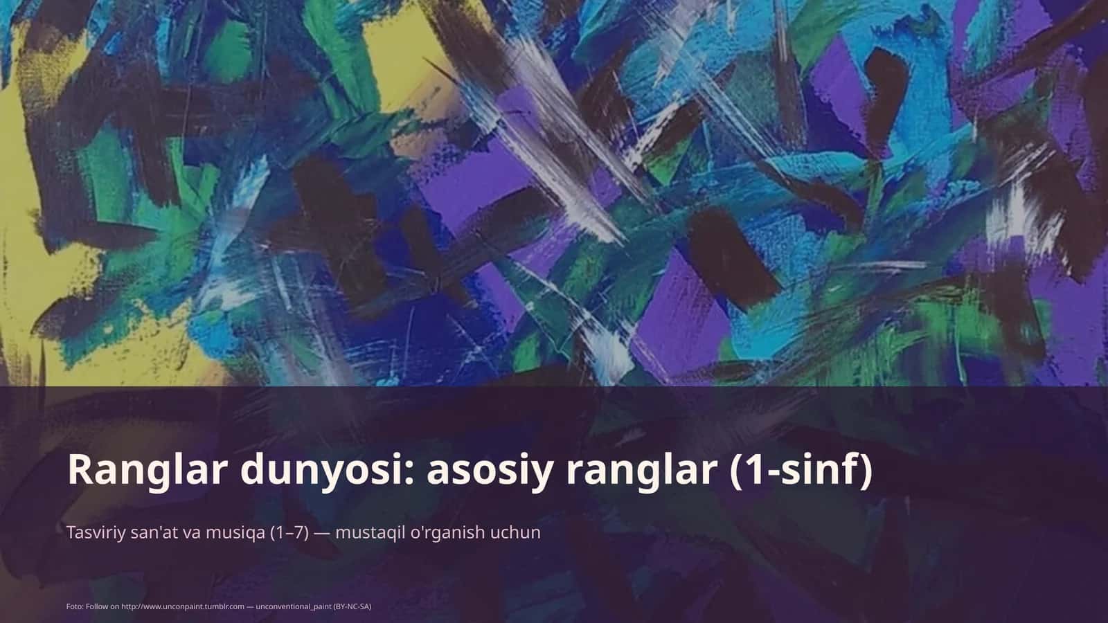 Ranglar dunyosi: asosiy ranglar (1-sinf) 1