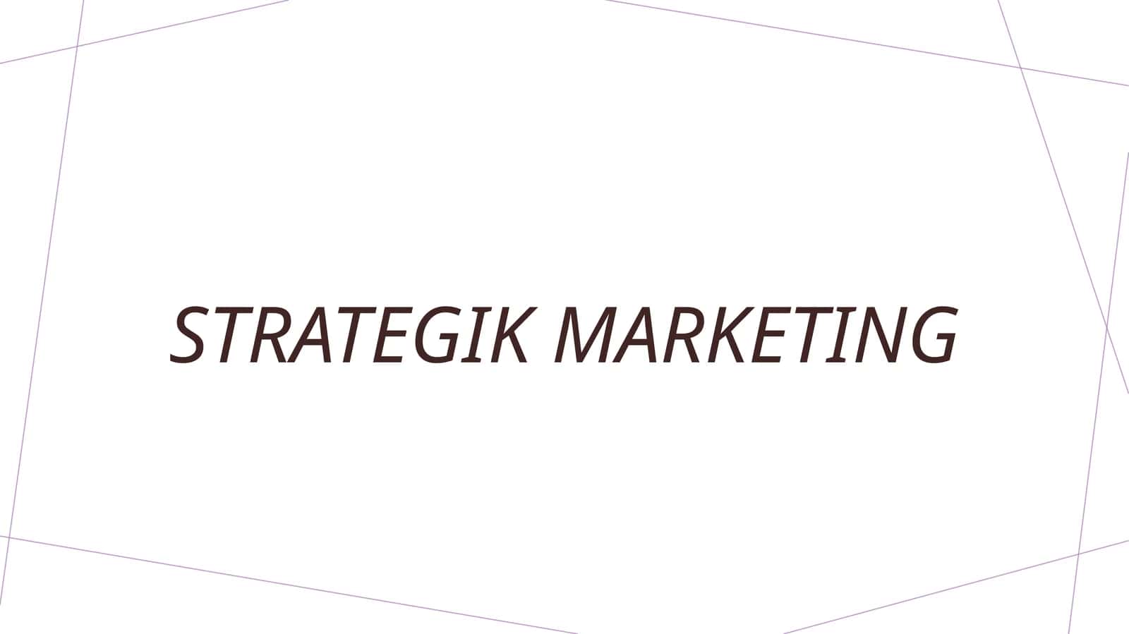 Strategik marketing 1
