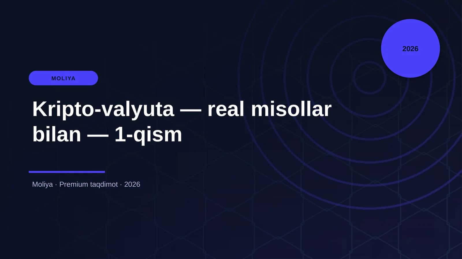 Kripto-valyuta — real misollar bilan — 1-qism 1
