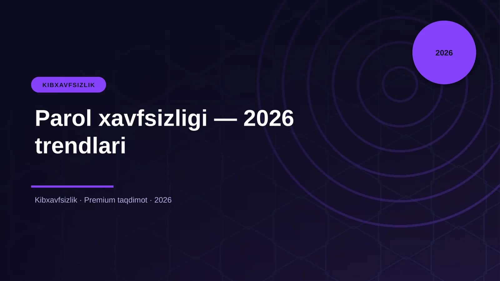 Parol xavfsizligi — 2026 trendlari 1
