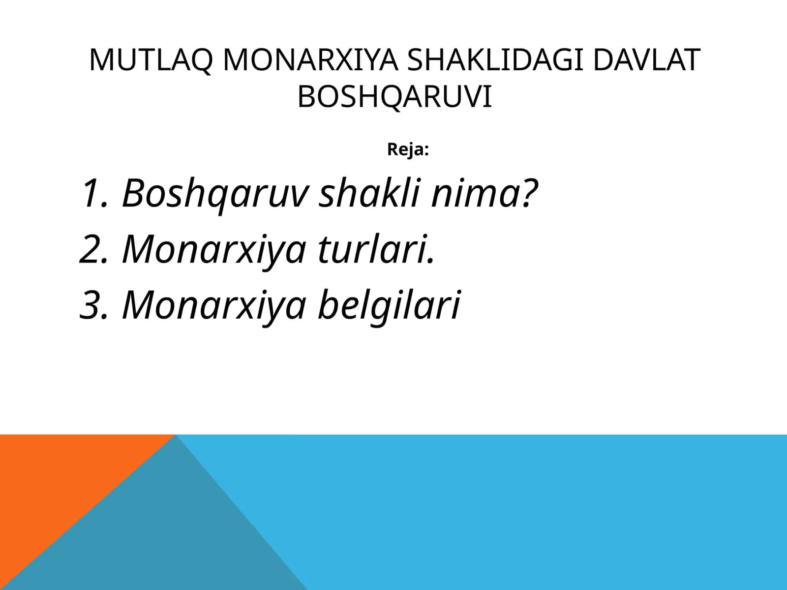 MUtlaq monarxiyashakli dagi davlat boshqaruvi 1
