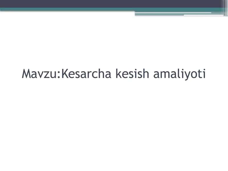 Kesarcha kesish amaliyoti 1