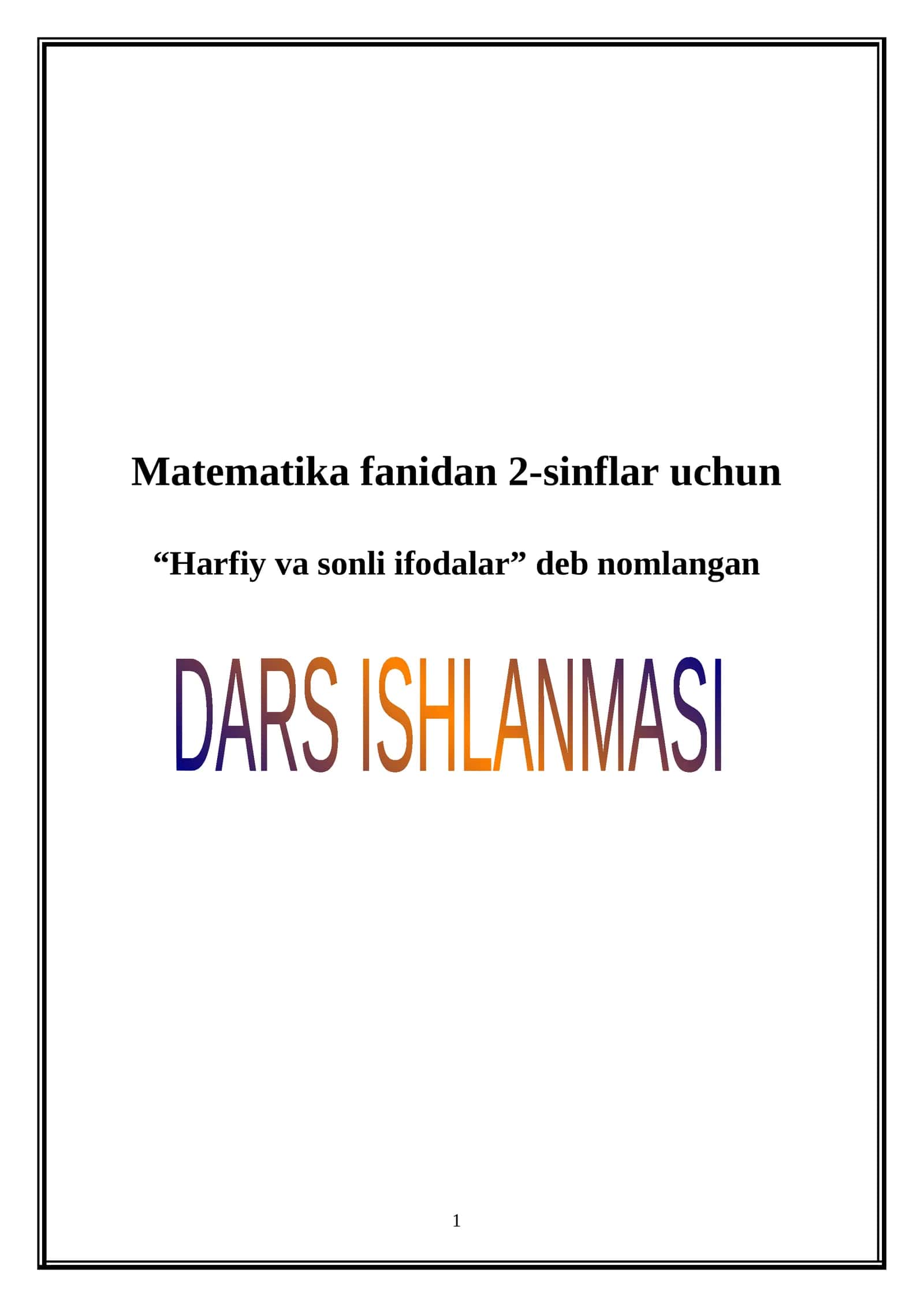 Matematika fanidan 2-sinflar uchun “Harfiy va sonli ifodalar” 1