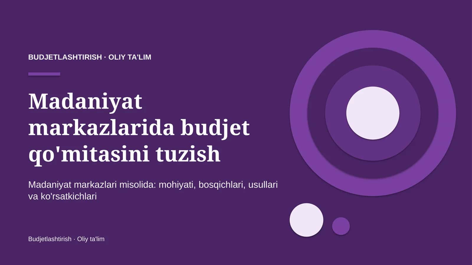 Madaniyat markazlarida budjet qo'mitasini tuzish 1