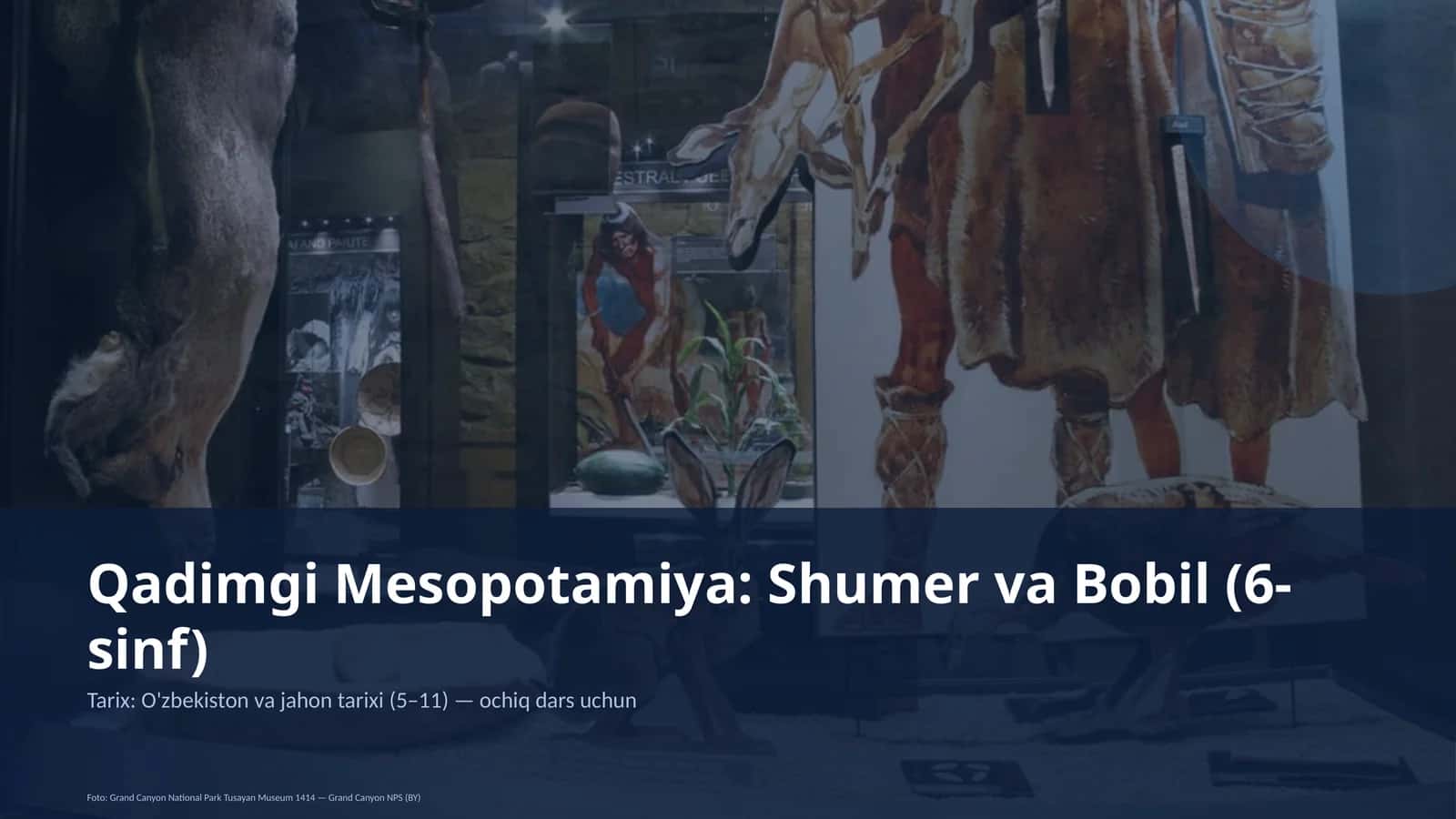 Qadimgi Mesopotamiya: Shumer va Bobil (6-sinf) 1