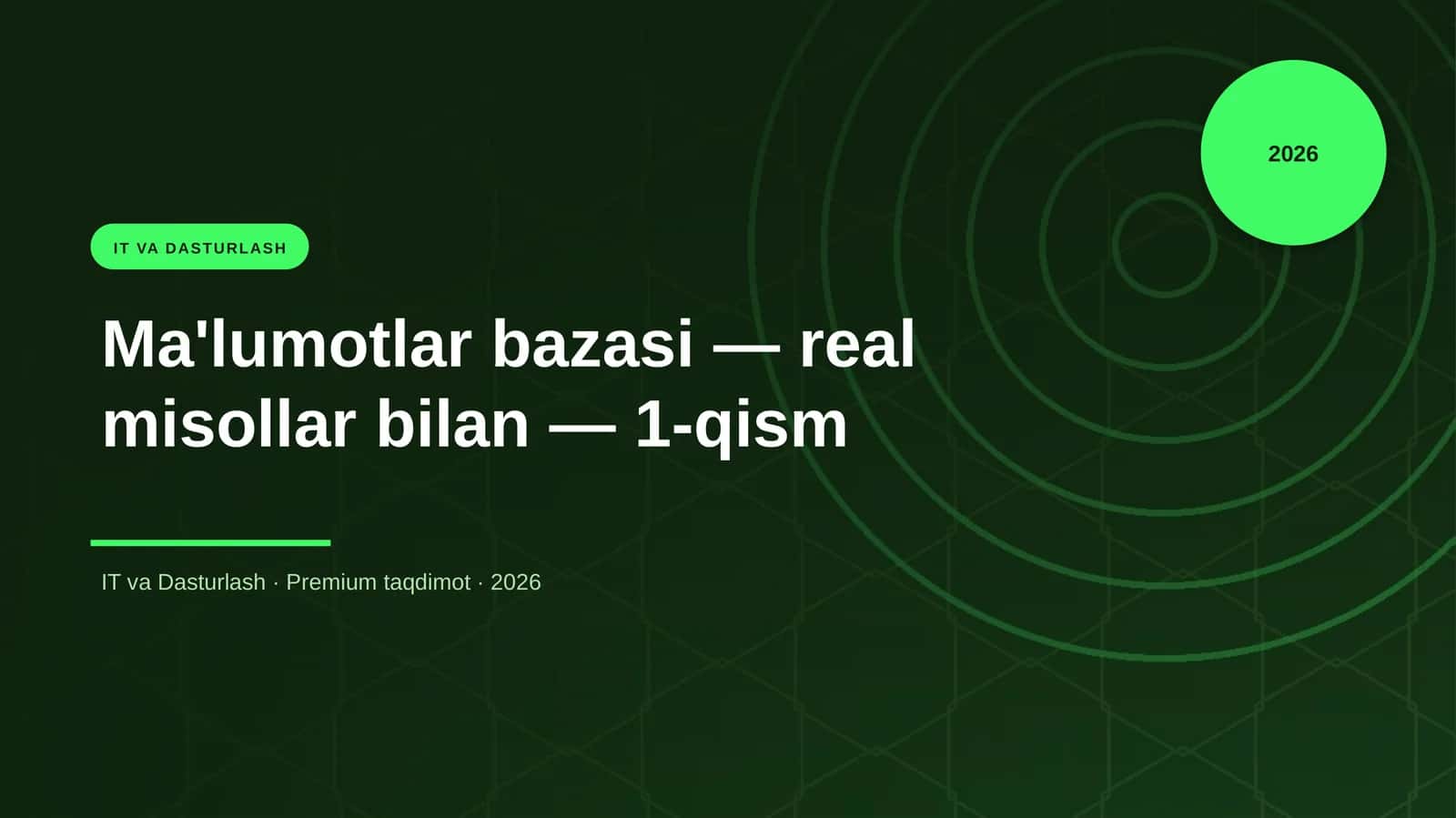 «Ma'lumotlar bazasi — real misollar bilan — 1-qism» 1