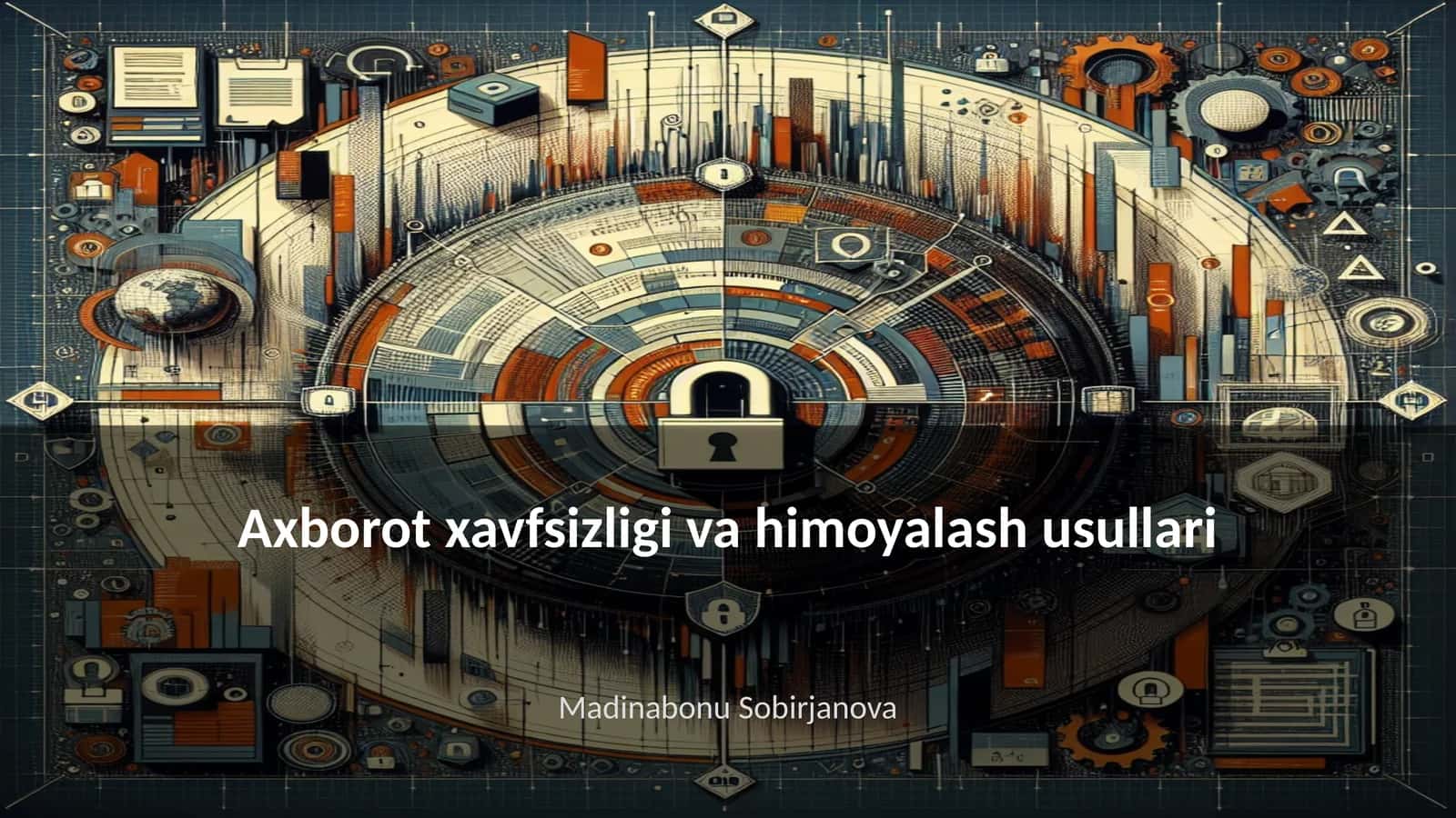 Axborot xavfsizligi va himoyalash usullari 1