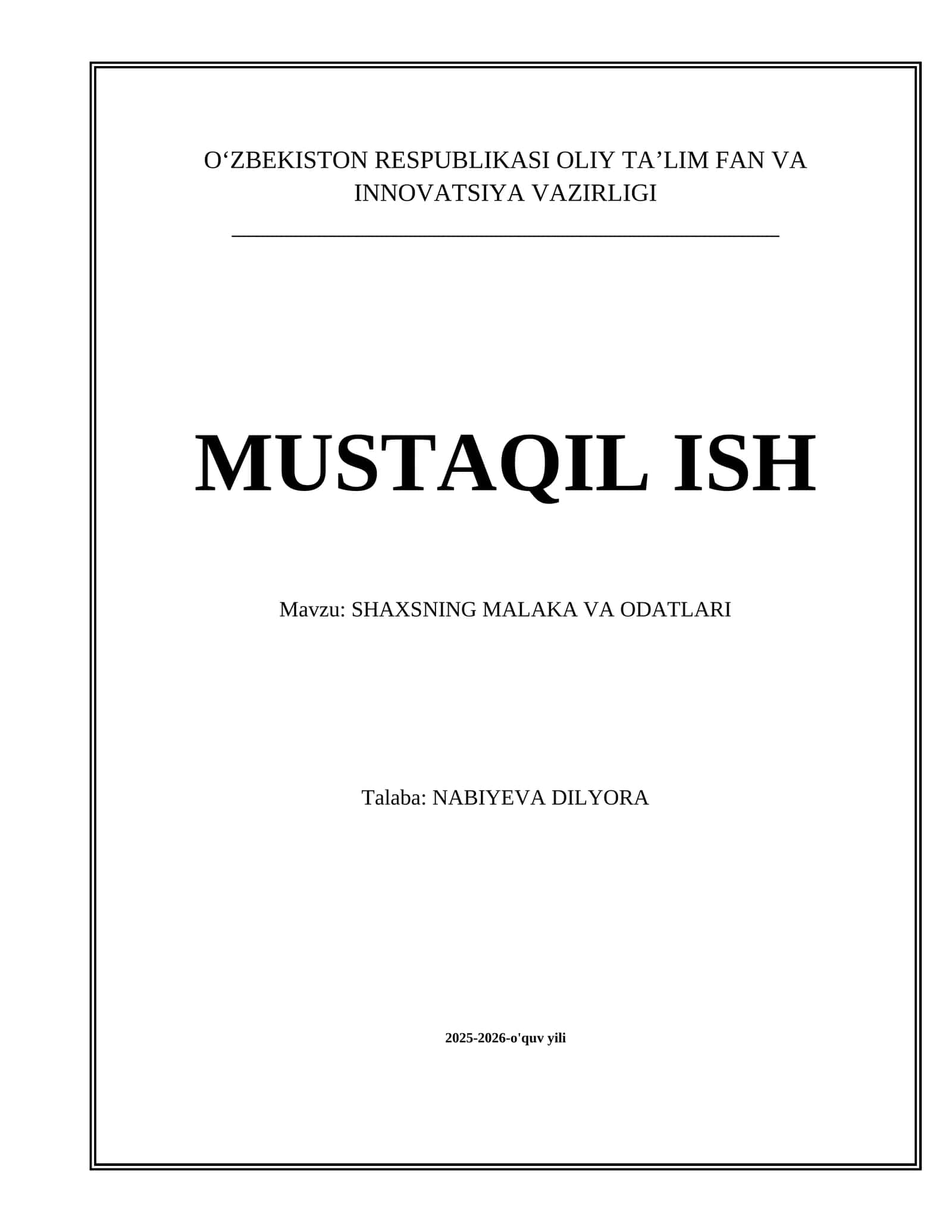 SHAXSNING MALAKA VA ODATLARI mavzusida tayyor mustaqil ta'lim 1