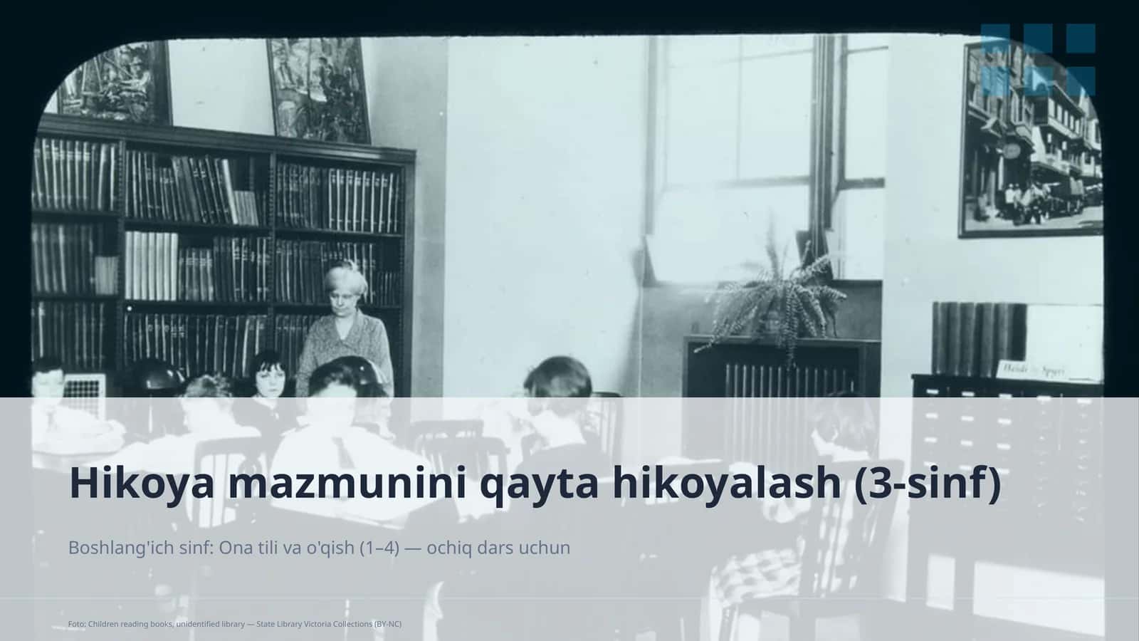 Hikoya mazmunini qayta hikoyalash (3-sinf) 1