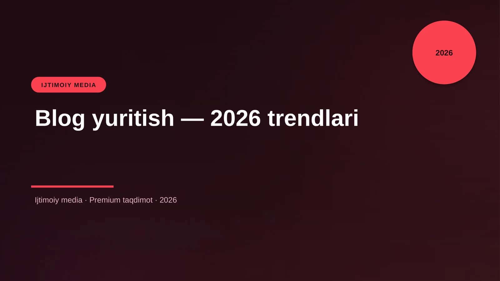 Blog yuritish — 2026 trendlari 1
