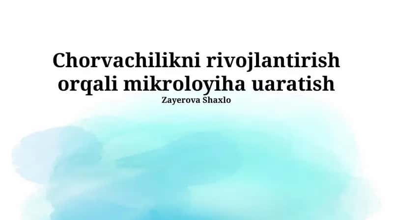 Chorvachilikni rivojlantirish orqali mikroloyiha uaratish 1