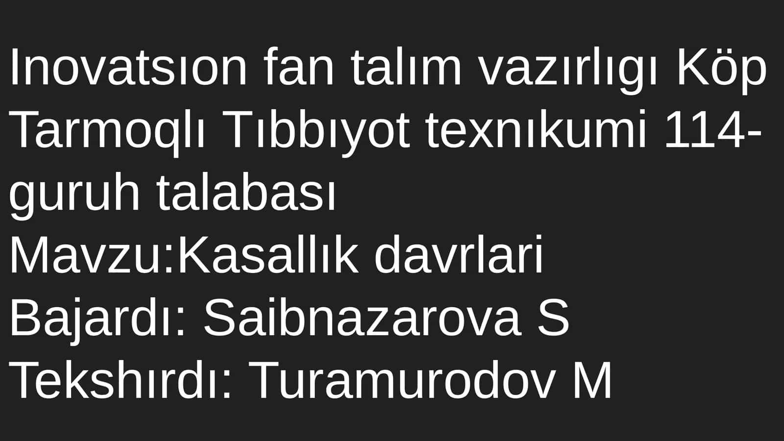 Kasallık davrları 1