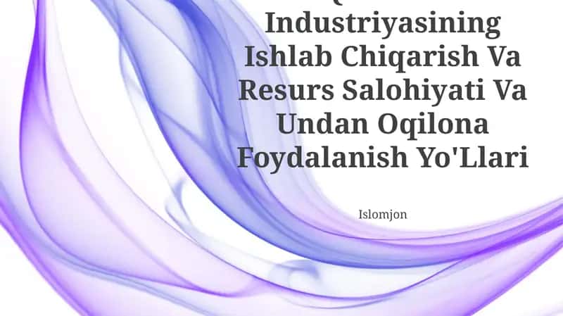 Qurilish Industriyasining Ishlab Chiqarish Va Resurs Salohiyati Va Undan Oqilona Foydalanish Yo'Llari 1
