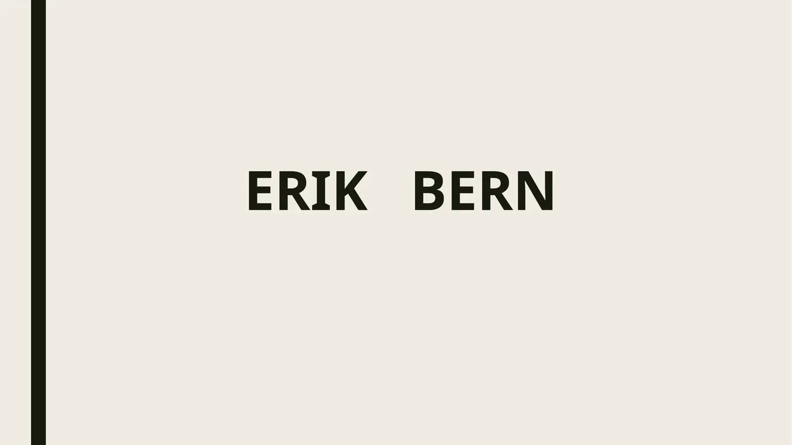 ERIK   BERN 1