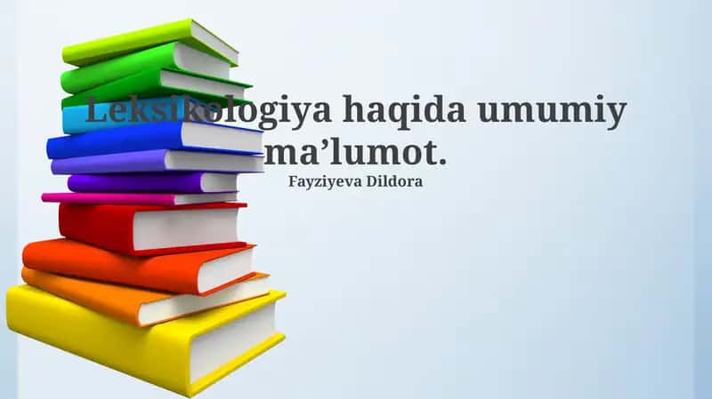 Leksikologiya haqida umumiy maʼlumot 1