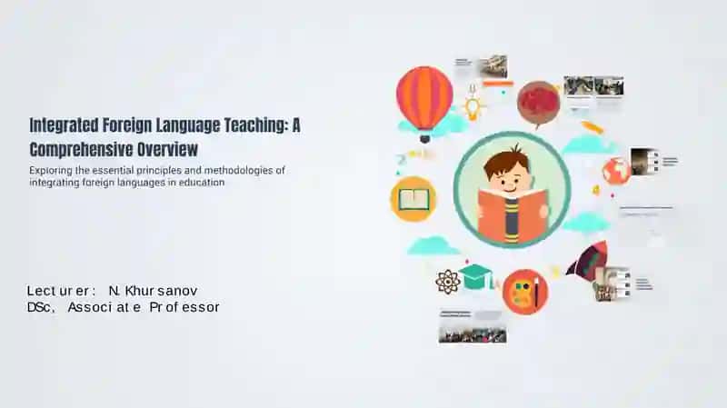 Integrated Foreign Language Teaching: A Comprehensive Overview