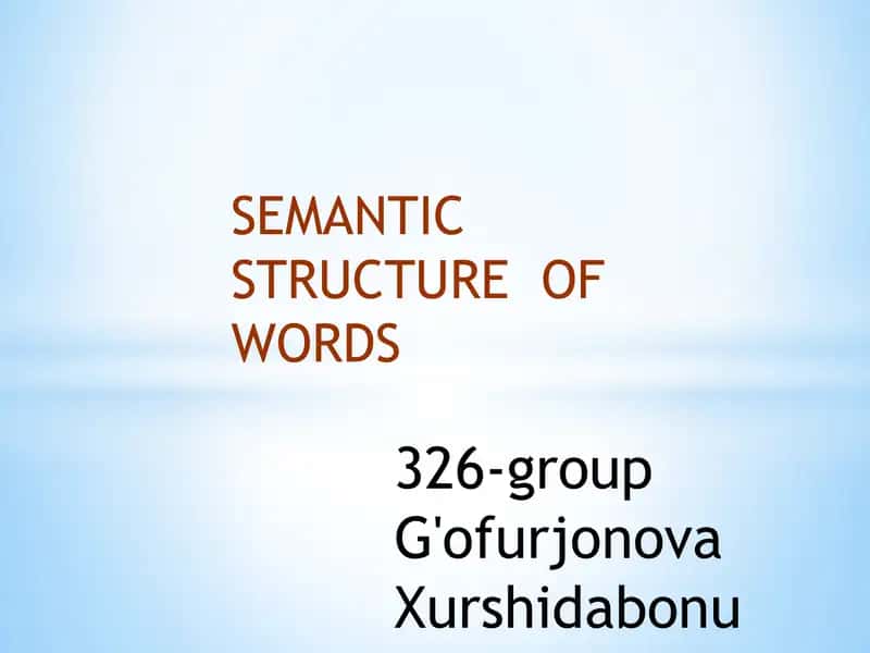SEMANTIC STRUCTURE OF WORDS 1
