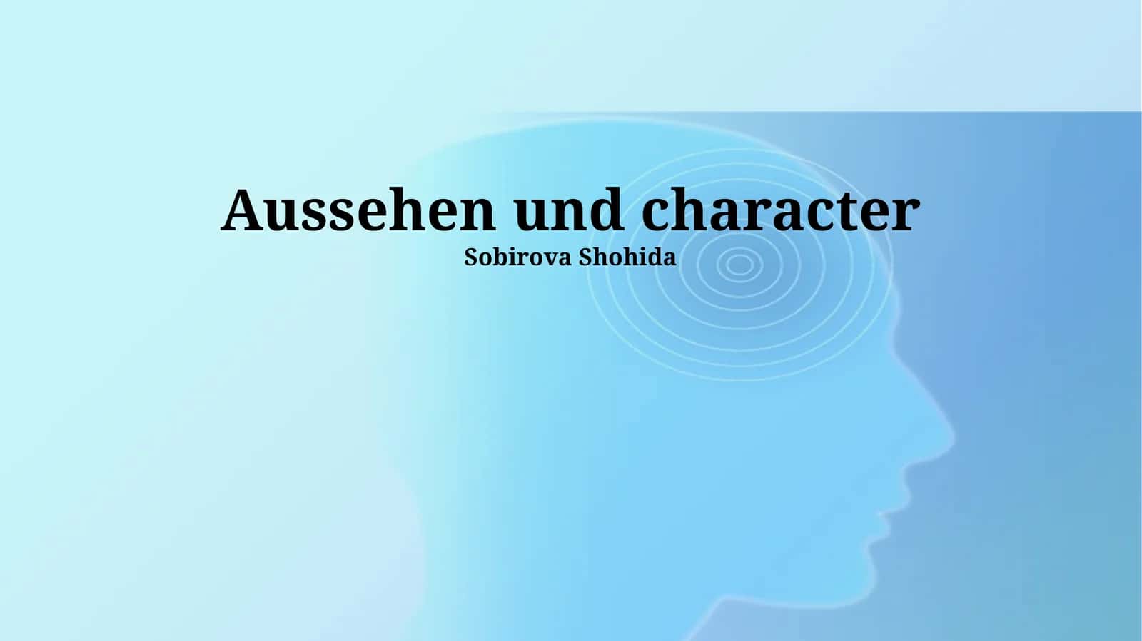 Aussehen und character 1