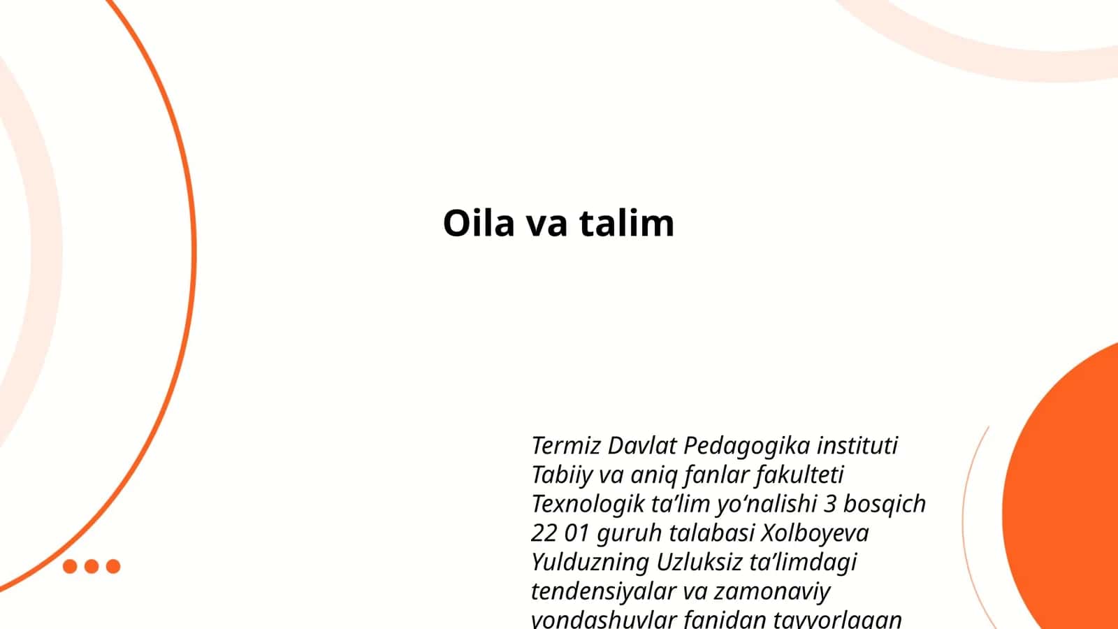 Uzluksiz taʼlimdagi tendensiyalar va zamonaviy yondashuvlar fanidan tayyorlagan taqdimoti 1