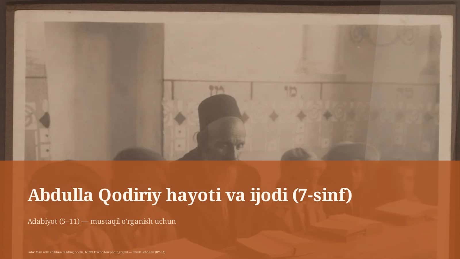 Abdulla Qodiriy hayoti va ijodi (7-sinf) 1