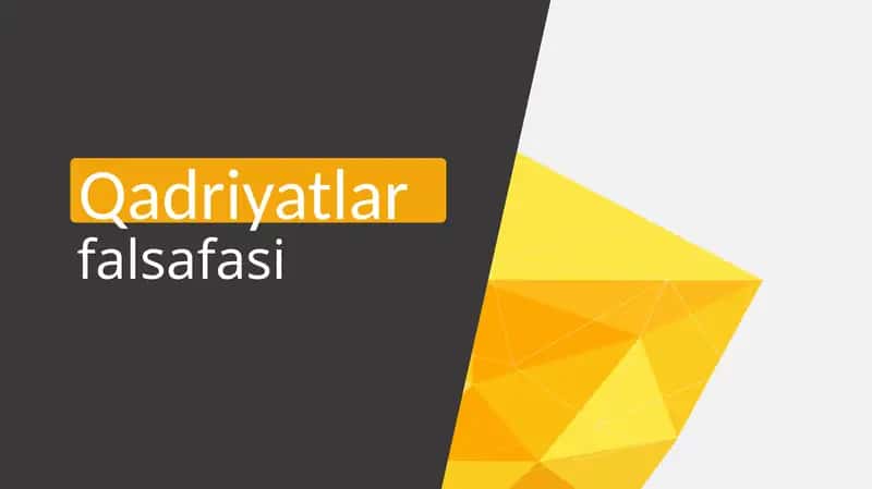 qadriyatlar falsafasi 1