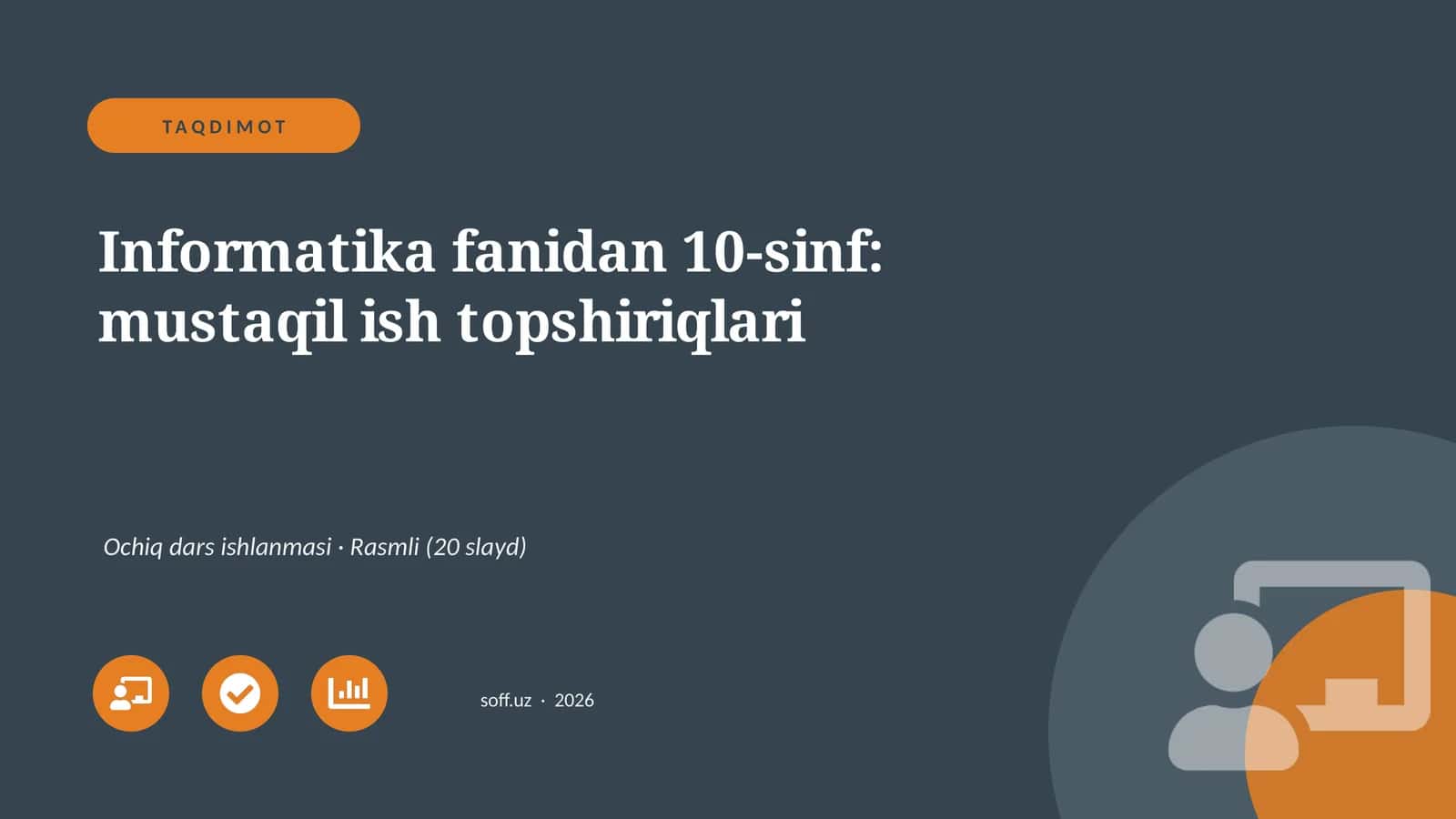 Informatika fanidan 10-sinf: mustaqil ish topshiriqlari 1
