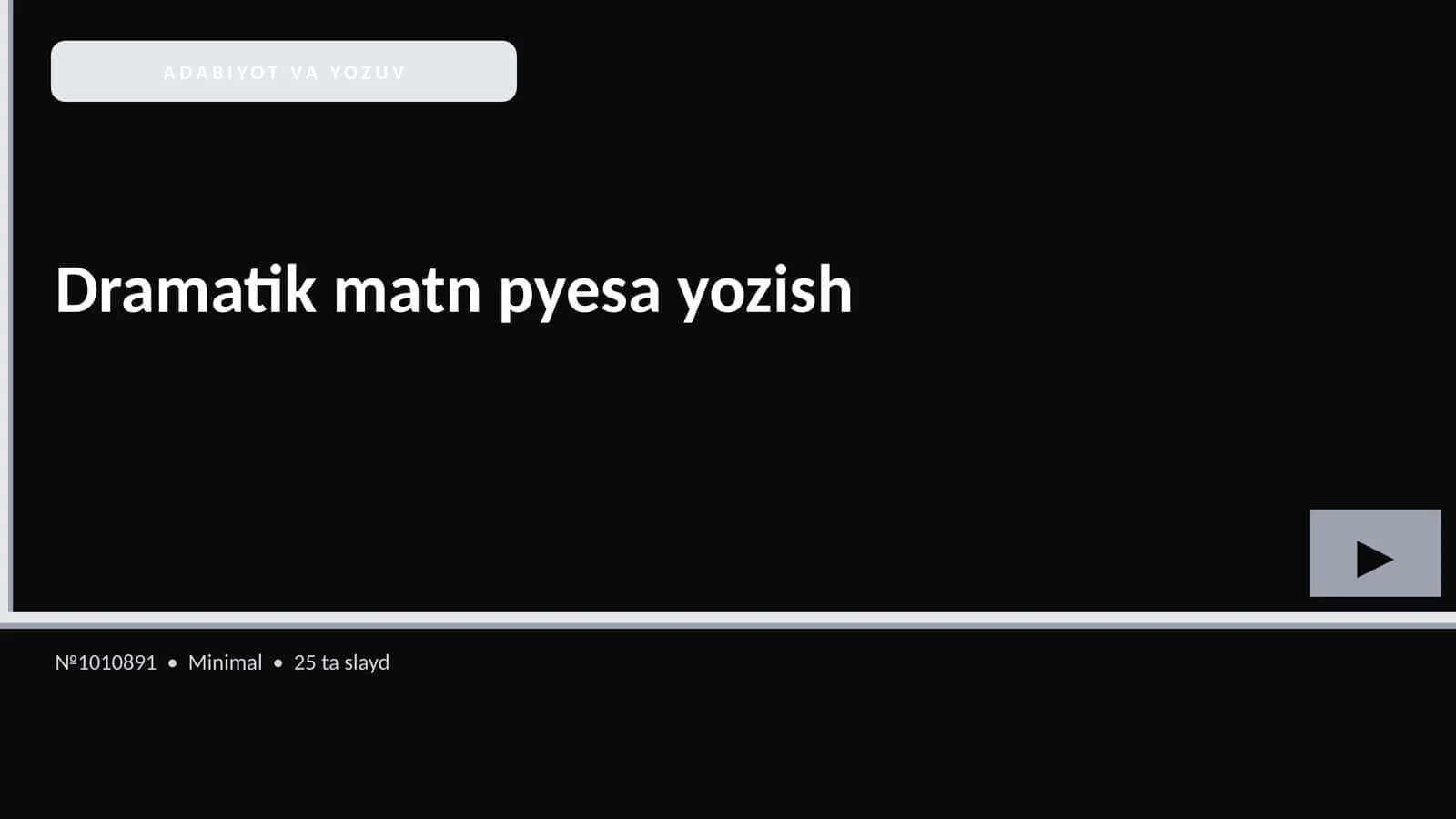 Dramatik matn pyesa yozish 1