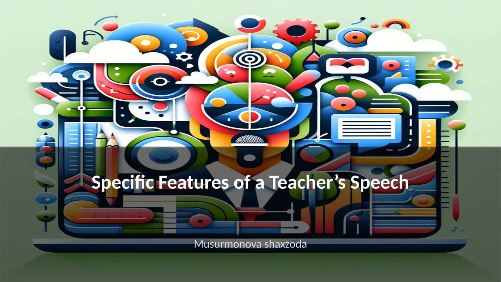 Specific Features of a Teacher’s Speech 1