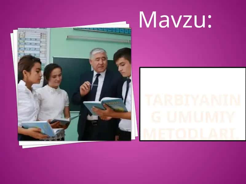 Tarbiyaning umumiy metodlari 1