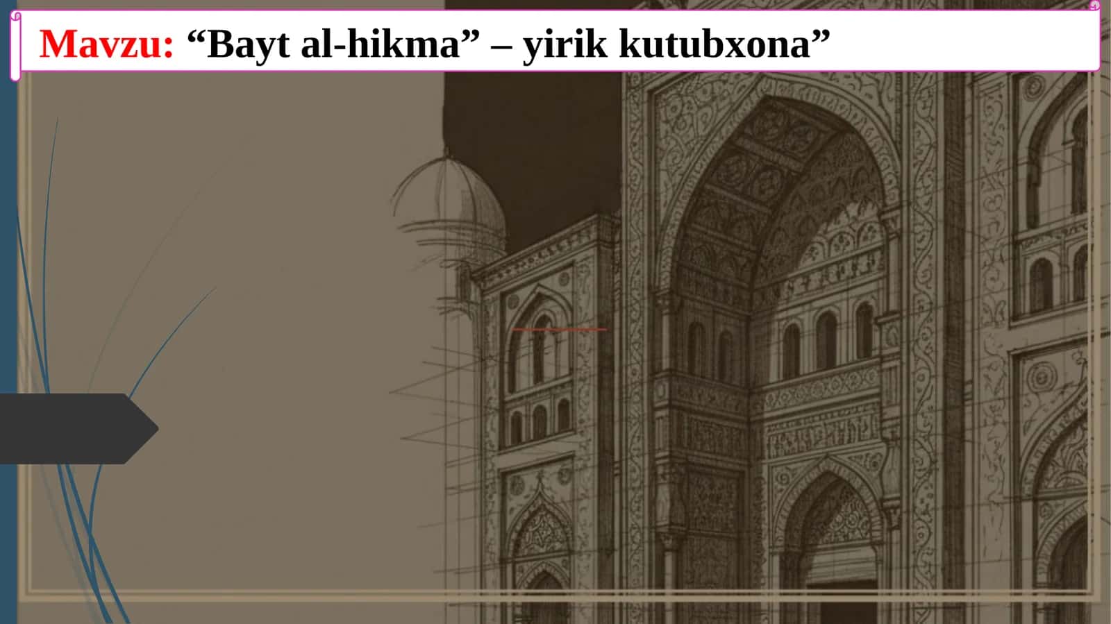 “Bayt al-hikma” –yirikkutubxona” 1