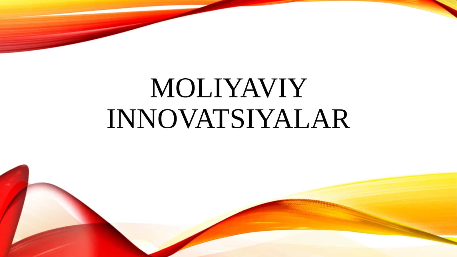 Moliyaviy innovatsiyalar 1