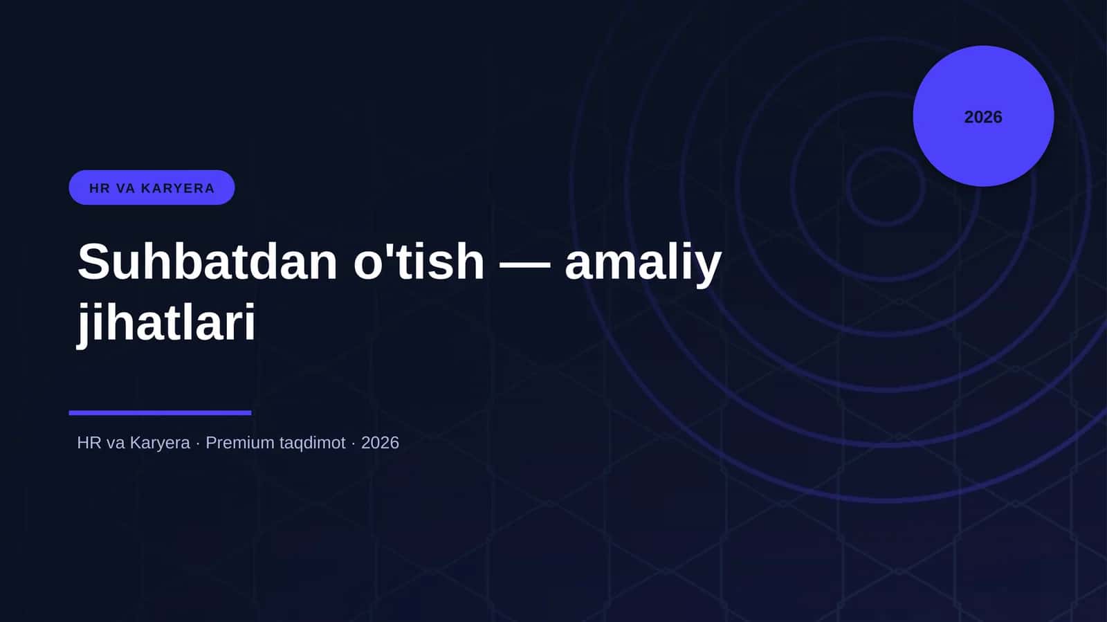 Suhbatdan o'tish — amaliy jihatlari 1
