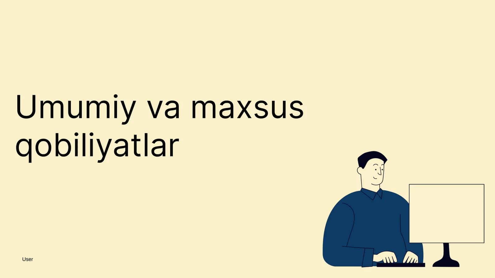 Umumiy va maxsus qobiliyatlar 1