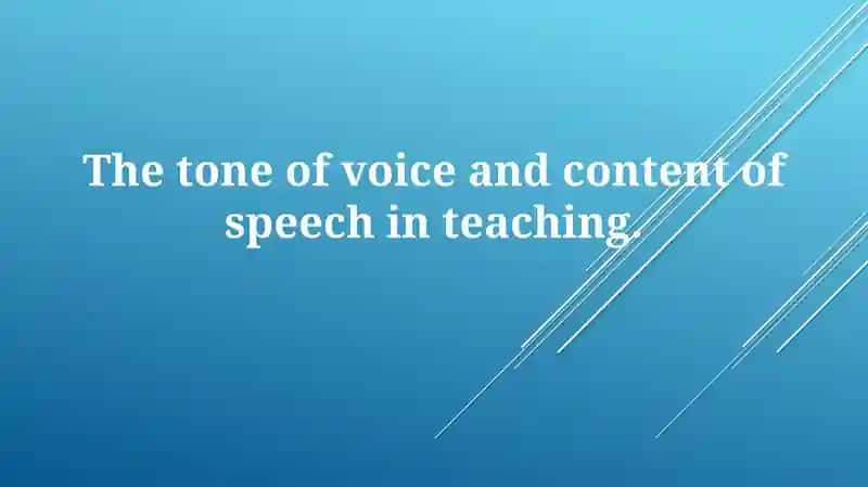 The Power of Voice: Tone and Content in Teaching
