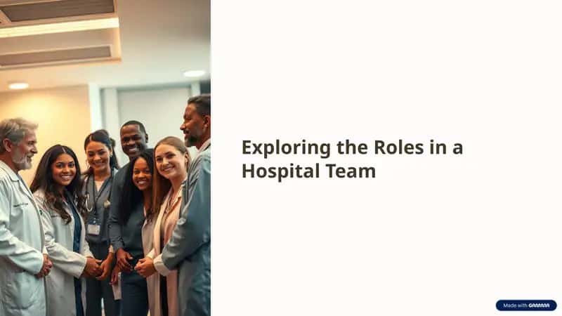 The Hospital Team: A Collaborative Force for Patient Care 1