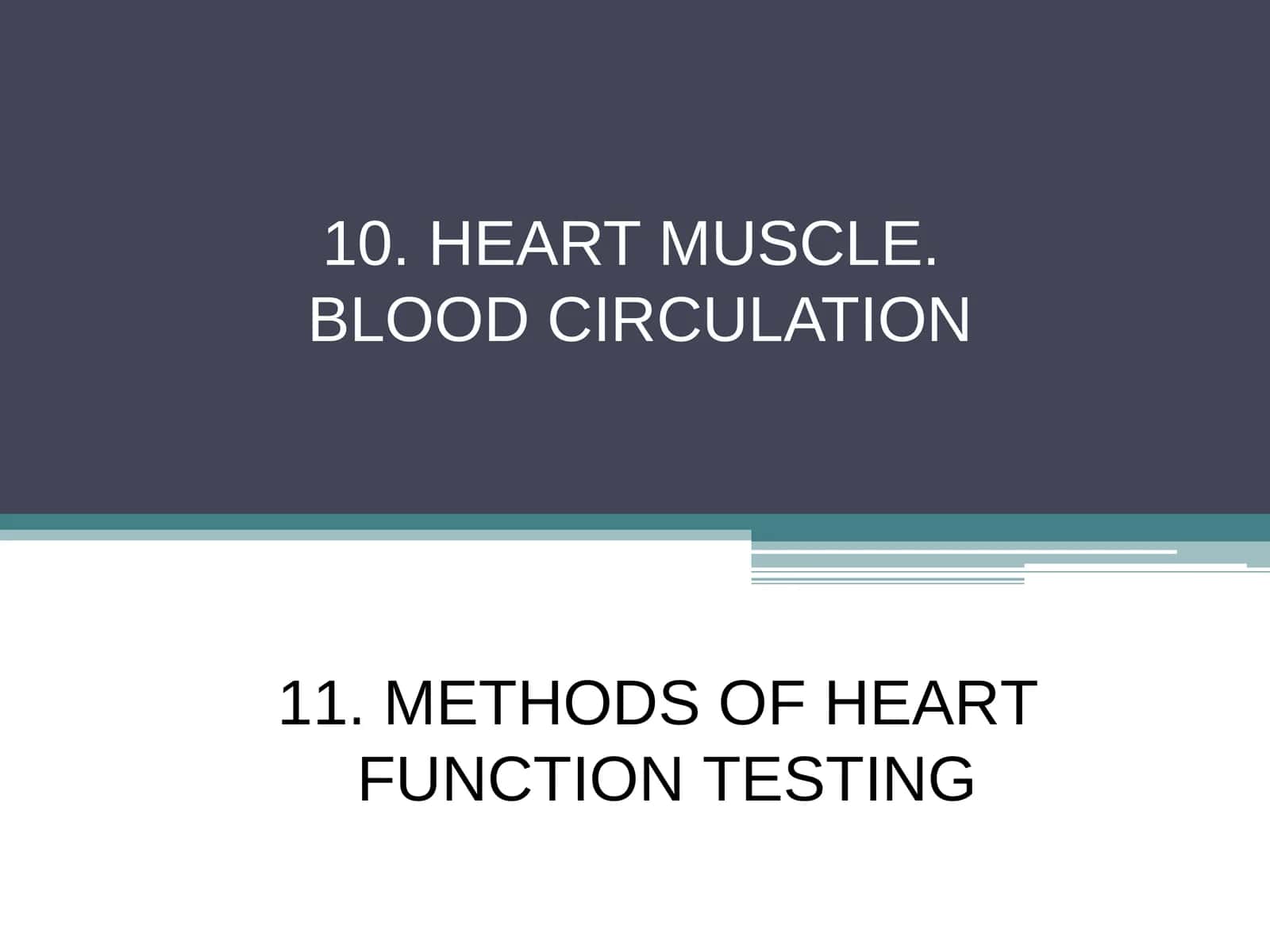 METHODS OF HEART FUNCTION TESTING 1